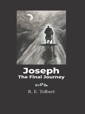 cover image of Joseph The Final Journey
